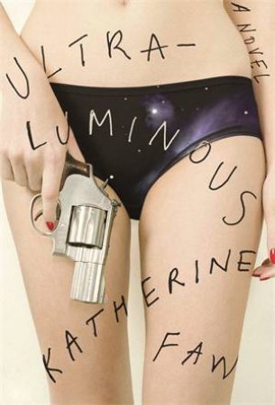 Ultraluminous by Katherine Faw