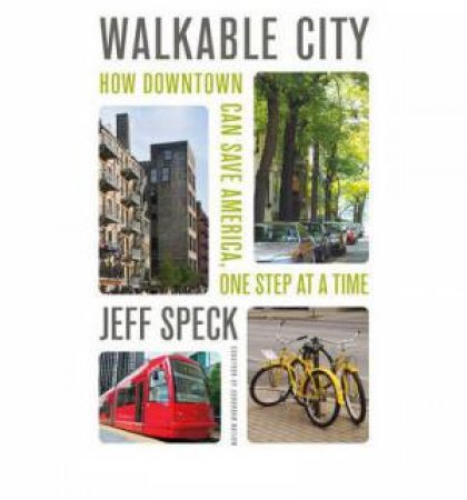 Walkable City by Jeff Speck