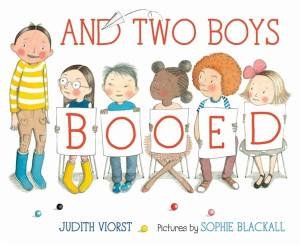 And Two Boys Booed by Judith Viorst