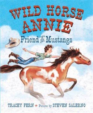 Wild Horse Annie by Tracey Fern & Steven Salerno