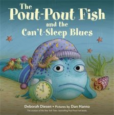 The PoutPout Fish And The CantSleep Blues