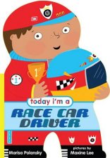 Today Im A Racecar Driver