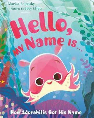 Hello My Name Is . . . by Marisa Polansky