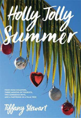 Holly Jolly Summer by Tiffany Stewart