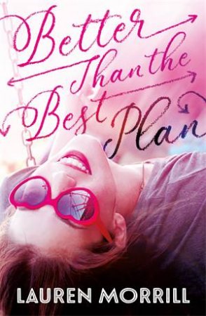 Better Than The Best Plan by Lauren Morrill