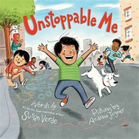 Unstoppable Me by Susan Verde & Andrew Joyner