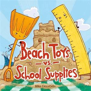 Beach Toys vs. School Supplies by Mike Ciccotello