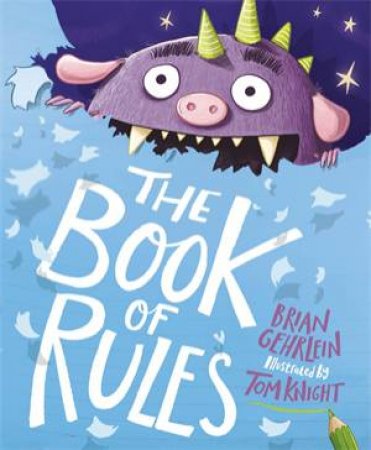 The Book Of Rules by Brian Gehrlein & Tom Knight