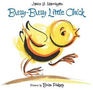 Busy-Busy Little Chick by Janice N. Harrington