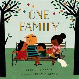 One Family by George Shannon & Blanca Gomez