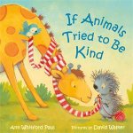 If Animals Tried To Be Kind