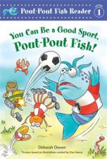 You Can Be a Good Sport PoutPout Fish
