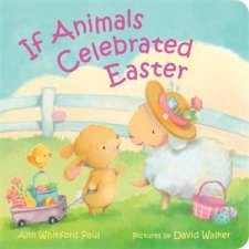 If Animals Celebrated Easter