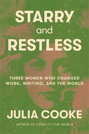 Starry and Restless by Julia Cooke