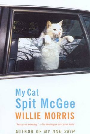 My Cat Spit McGee by Willie Morris