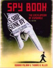 Spy Book The Encyclopedia Of Espionage