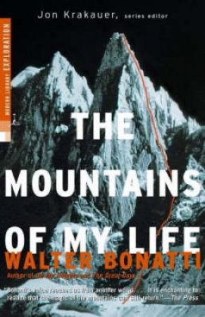 Modern Library Exploration: The Mountains Of My Life by Walter Bonatti