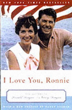 I Love You, Ronnie by Nancy Reagan & Ronald Reagan
