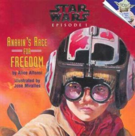 Anakin's Race For Freedom by Alice Alfonsi