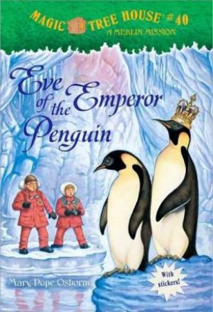 Eve of the Emperor Penguin by Mary Pope Osborne