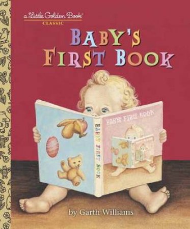 Baby's First Book by Garth Williams & Garth Williams