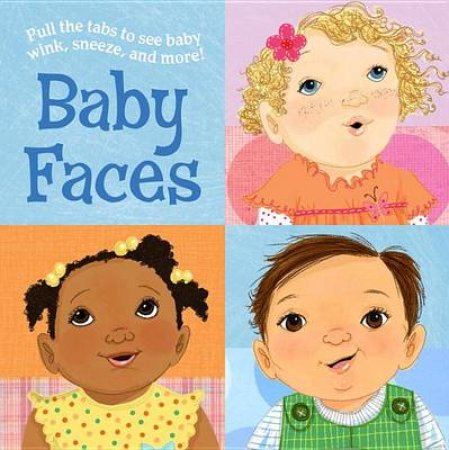 Baby Faces by Mallory Loehr