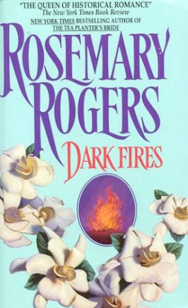 Dark Fires by Rosemary Rogers