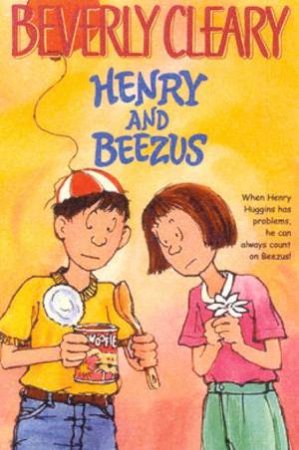 Henry And Beezus by Beverly Cleary