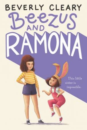 Beezus And Ramona by Beverly Cleary & Jacqueline Rogers