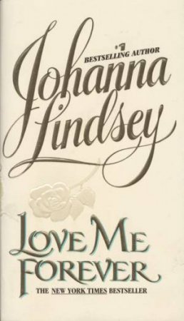 Love Me Forever by Johanna Lindsey