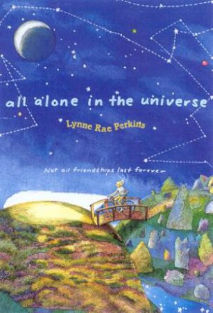 All Alone In The Universe by Lynne Rae Perkins