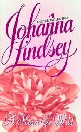 Heart So Wild by Johanna Lindsey