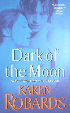 Dark Of The Moon by Karen Robards