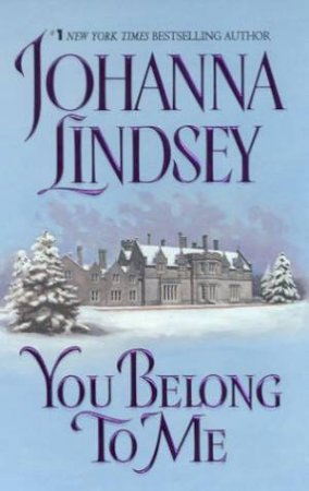 You Belong To Me by Johanna Lindsey