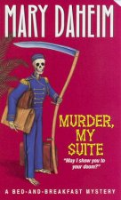 A BedAndBreakfast Mystery Murder My Suite