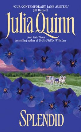 Splendid by Julia Quinn