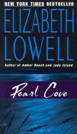 Pearl Cove by Elizabeth Lowell