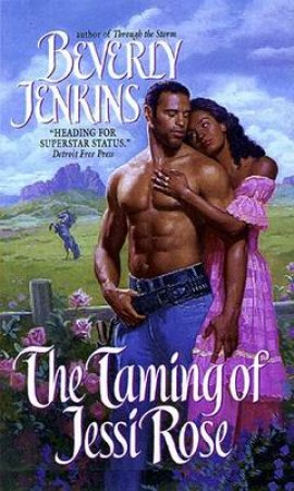 The Taming Of Jessi Rose by Beverly Jenkins