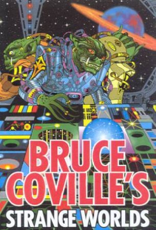 Strange Worlds by Bruce Coville