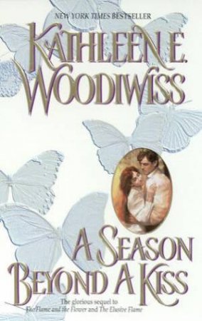 A Season Beyond A Kiss by Kathleen Woodiwiss