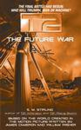 T2: The Future War by S M Stirling