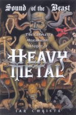 Sound Of The Beast The Complete Headbanging History Of Heavy Metal