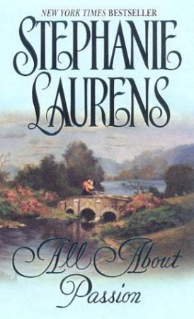 All About Passion by Stephanie Laurens