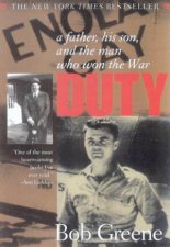 Duty A Father His Son And The Man Who Won The War
