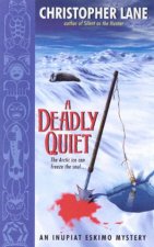 An Inupiat Eskimo Mystery A Deadly Quiet