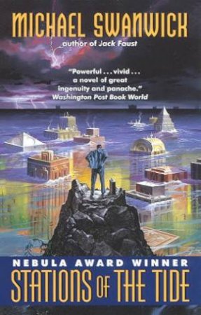 Stations Of The Tide by Michael Swanwick