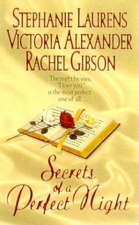 Secrets Of A Perfect Night by S Laurens & V Alexander & R Gibson