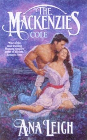 The Mackenzies: Cole by Ana Leigh