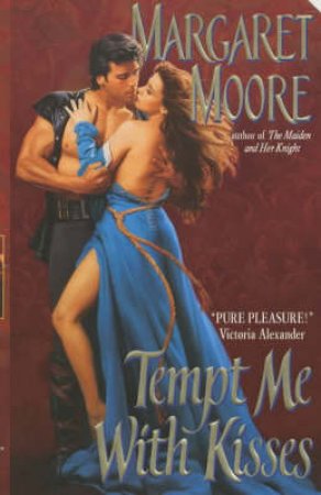 Tempt Me With Kisses by Margaret Moore