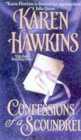 Confessions Of A Scoundrel by Karen Hawkins